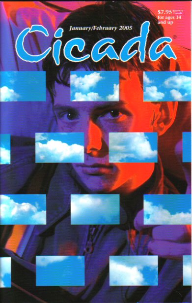 Cicada Magazine, Jan-Feb 2005 ("Going Harvey in the Big House")