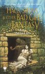 Hags, Sirens, and Other Bad Girls of Fantasy ("The Last Ride")